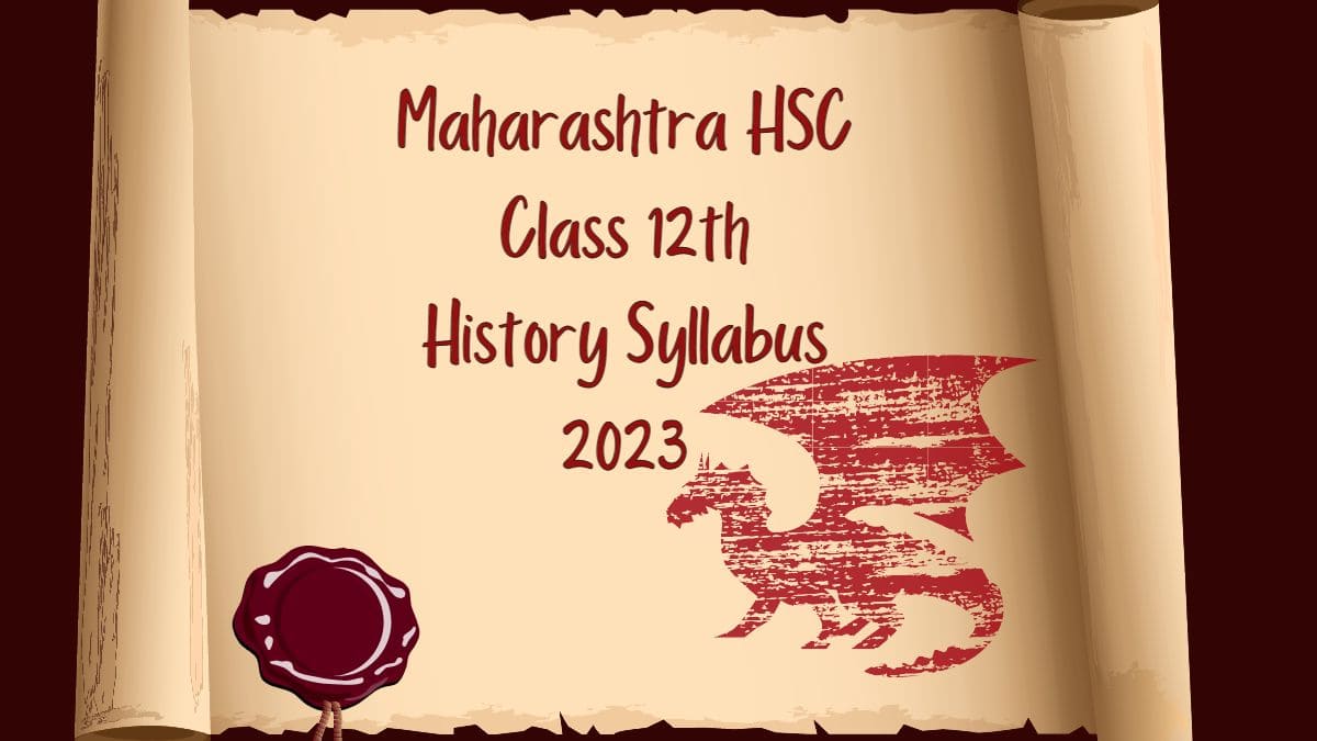 Maharashtra Board HSC History Syllabus 2023: Download PDF for Class 12th