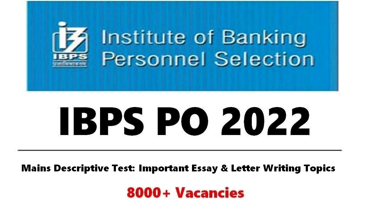 IBPS PO Mains 2022 Preparation Tips: Check Important Essay & Letter Writing Topics
