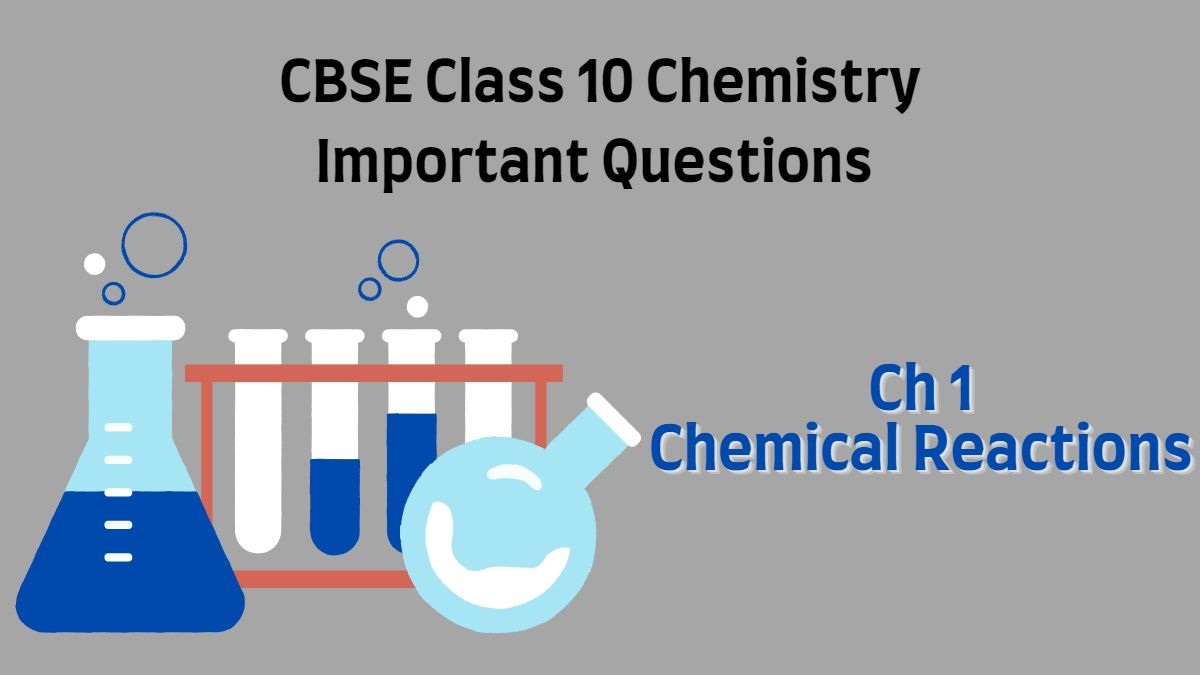 CBSE Class 10 Chemistry Chapter 1 Important Questions and Answers for 2023  