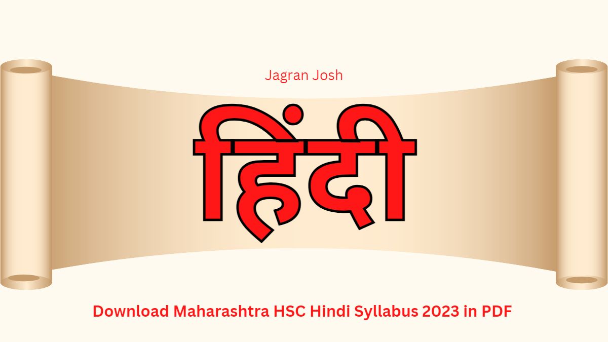 Maharashtra State Board HSC Hindi Syllabus 2023: Download Syllabus in PDF format