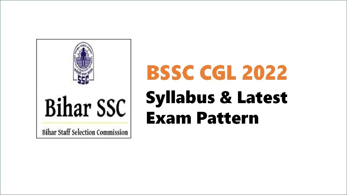 BSSC CGL 2022: Check Syllabus and Latest Exam Pattern Prelims & Mains