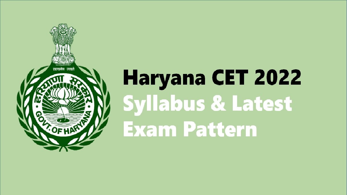 Haryana CET 2022: Check Detailed Syllabus and Latest Exam Pattern 