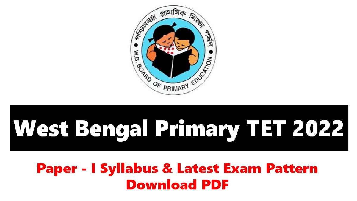 WBTET Syllabus and Exam Pattern 2022: Paper I Download PDF Official
