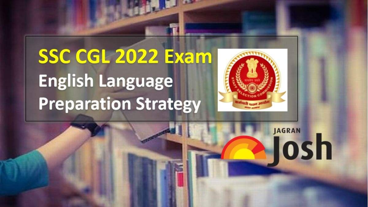 SSC CGL 2022 Exam English Language Preparation Strategy & Important Topics