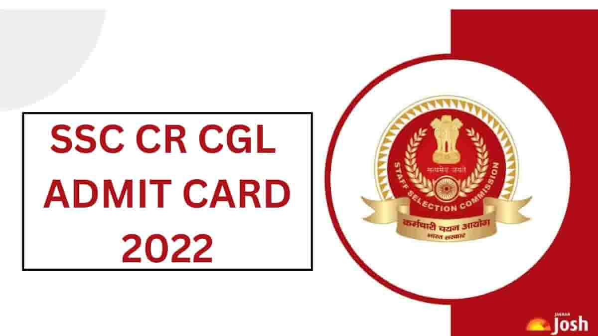SSC CR CGL Admit Card 2022 