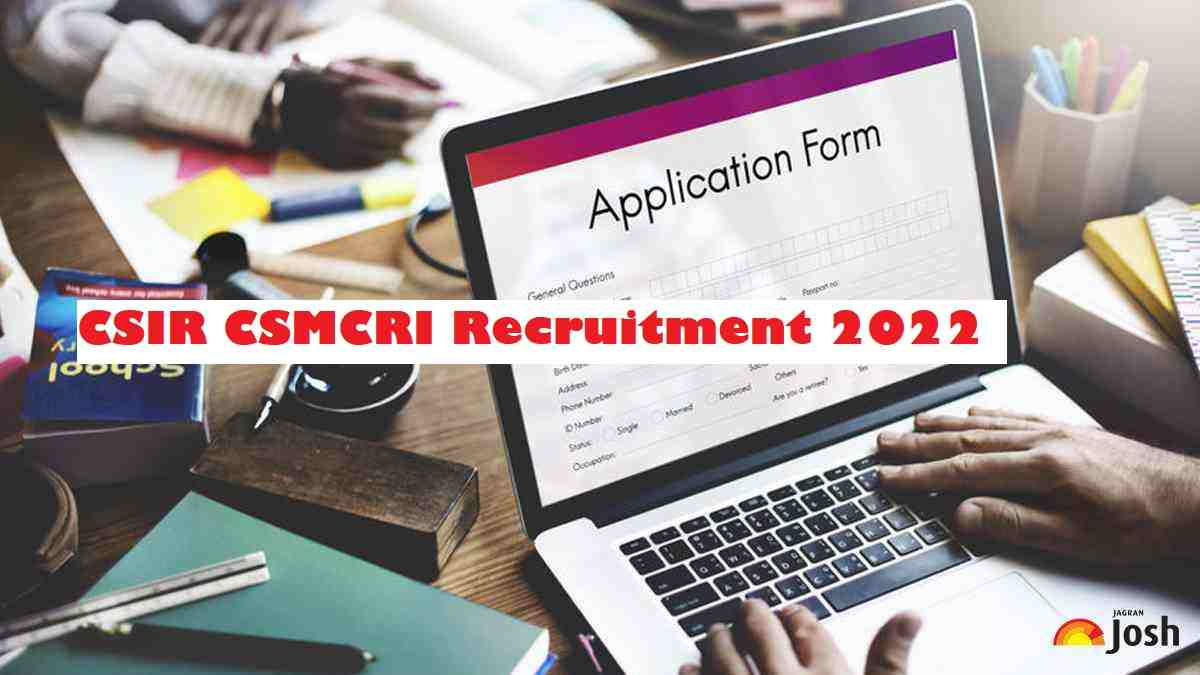 CSIR CSMCRI Recruitment 2022