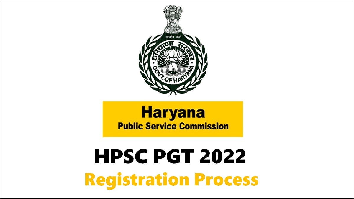 HPSC PGT Registration 2022: Check Important Dates, How to Apply Online, Vacancies