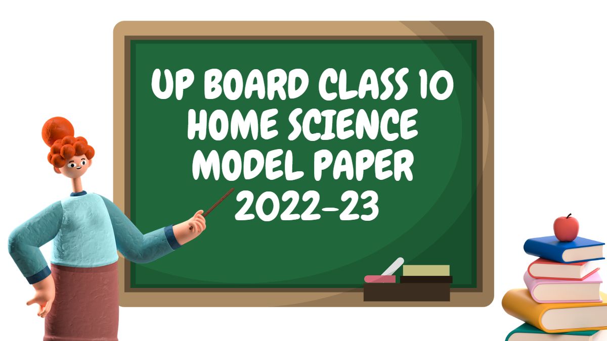 UP Board Class 10 Home Science Model Paper 2022-23: Download PDF here