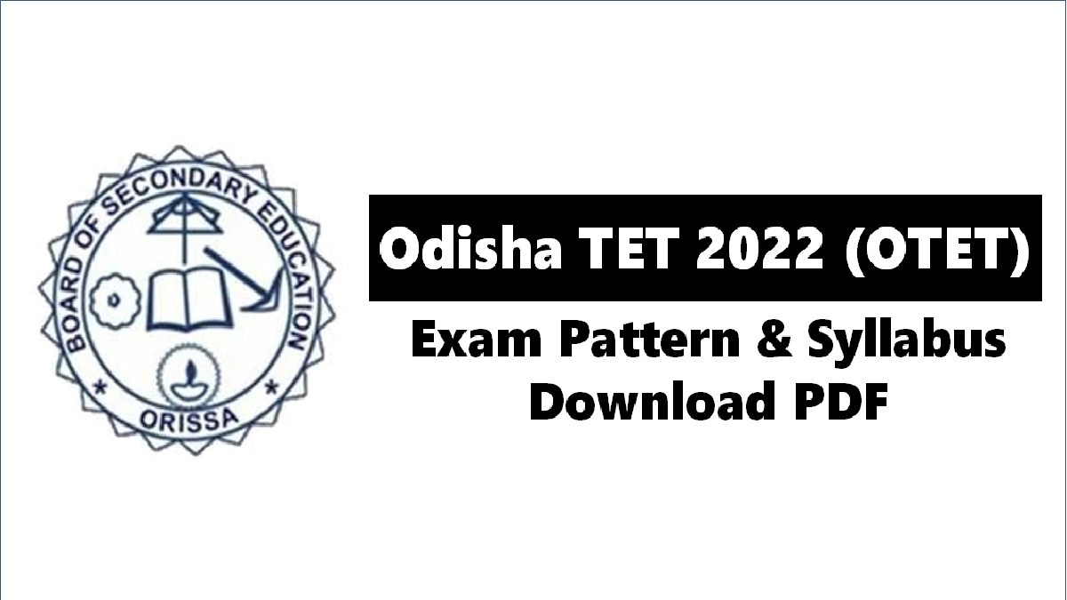OTET Syllabus and Exam Pattern 2022: Check Paper I & Paper II Download PDF