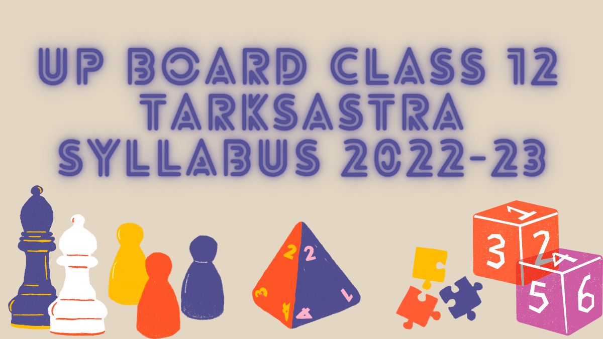 UP Board class 12 Tarksastra syllabus 2022-23