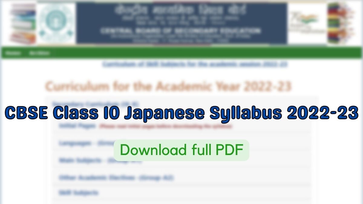  CBSE Class 10 Japanese Syllabus 2022-23: Download complete curriculum in PDF