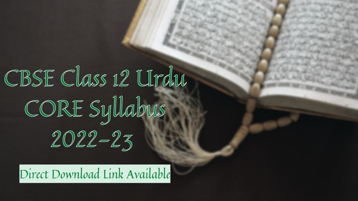 CBSE Class 12 Urdu CORE Syllabus 2022-23