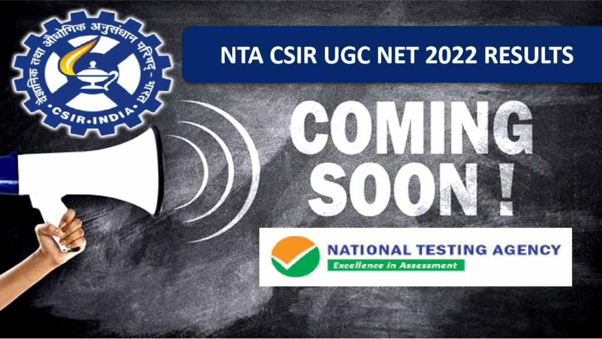 CSIR UGC NET Result 2022 to be Out Soon @csirnet.nta.nic.in