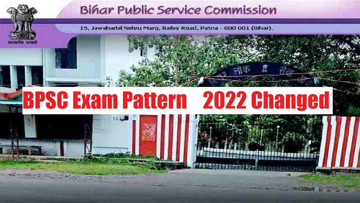 BPSC Exam Pattern 2022 Changed