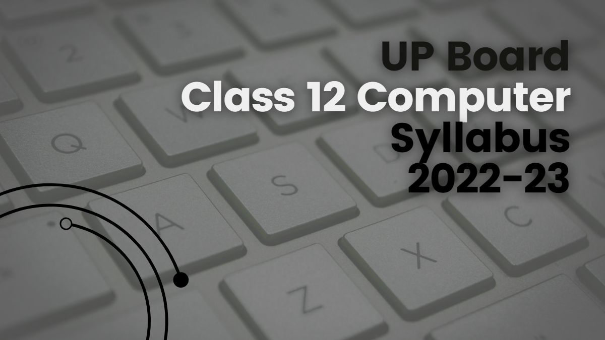 UP board class 12 Computer syllabus 2022-23