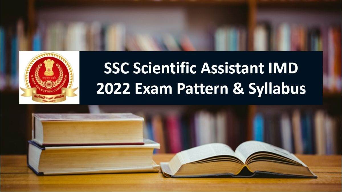 SSC Scientific Assistant IMD 2022 Syllabus PDF: Download Latest Exam Pattern
