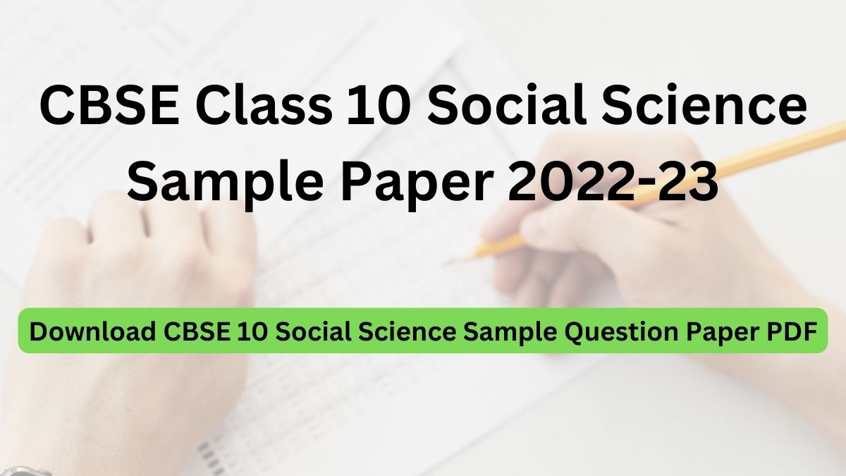 CBSE Class 10 Social Science Sample Paper 2022-23