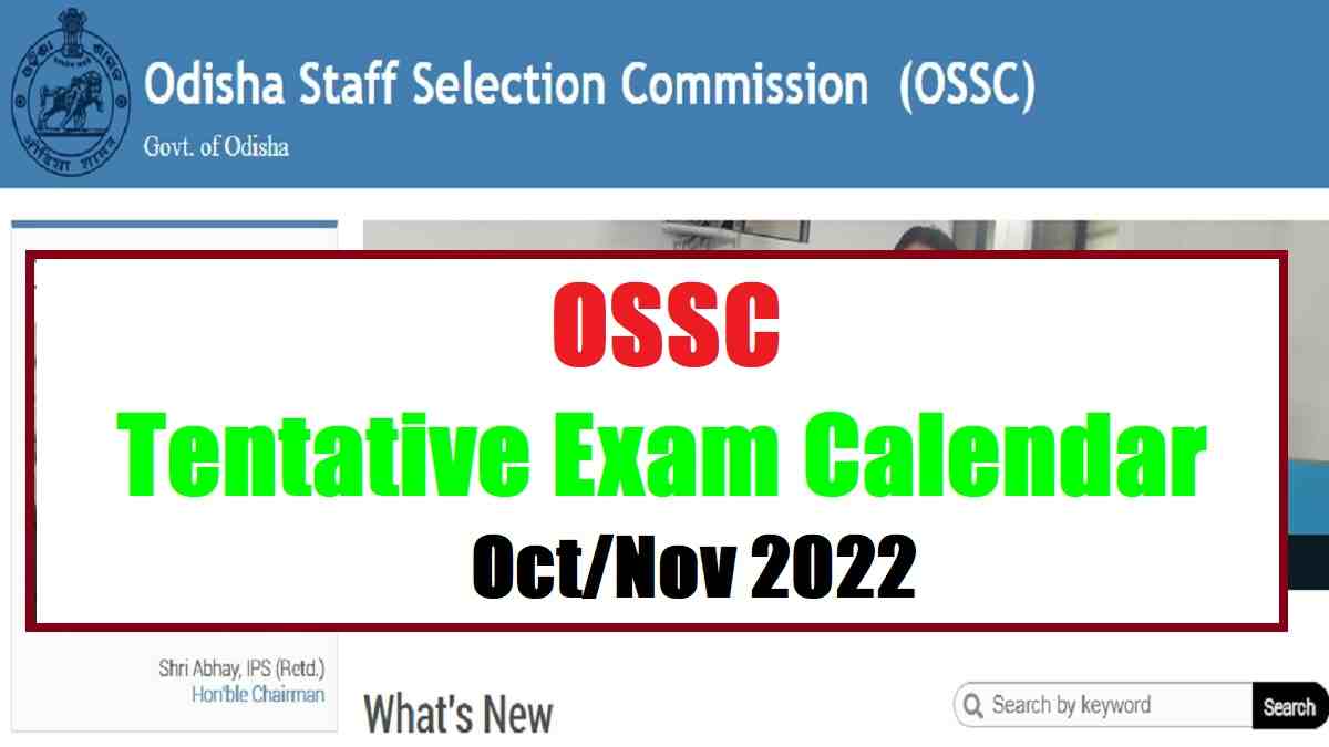 OSSC Tentative Exam Calendar Oct Nov 2022
