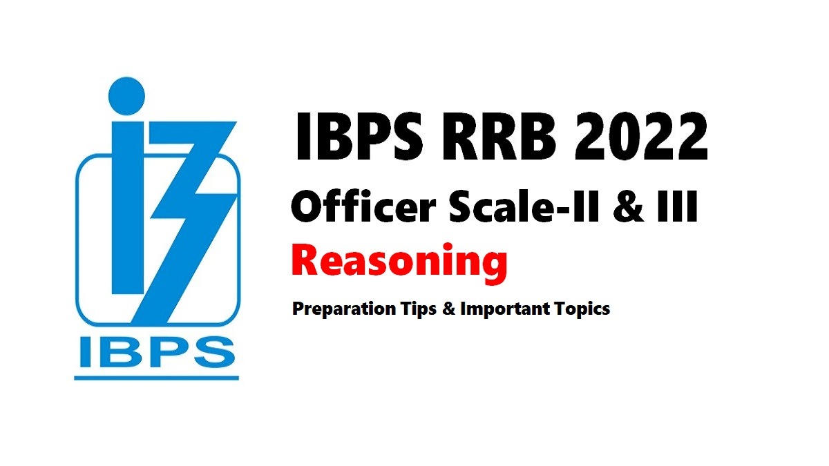 IBPS RRB 2022 Important Tips Officer Scale-II & III: Check How to Prepare for Reasoning