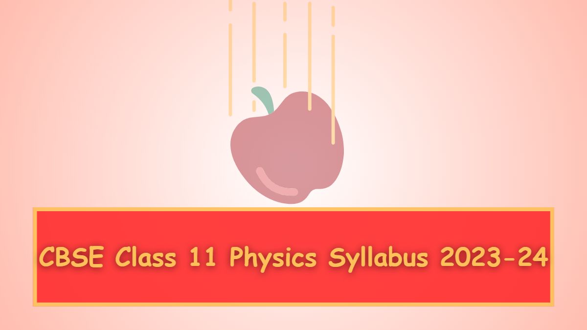 CBSE Physics Syllabus 2024 for Class 11th