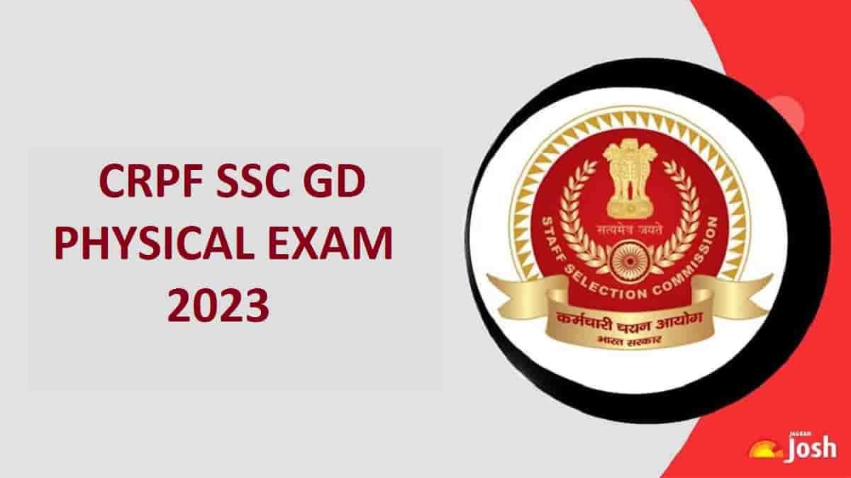 CRPF SSC GD Physical Exam 2023