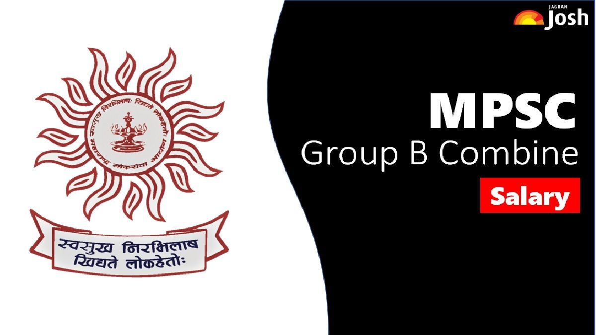 Get All Details About MPSC Combine Salary Here.