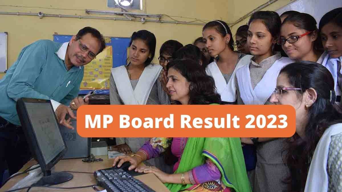 MP Board Result 2023 For Classes 10th and 12th