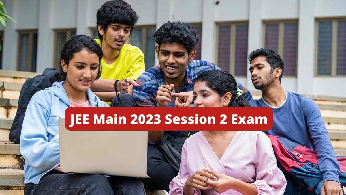 JEE Main 2023 Session 2 To Begin From Tomorrow