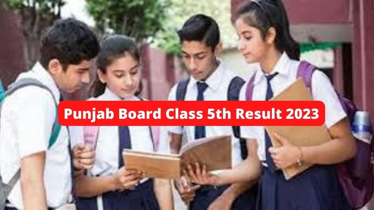 Punjab Board Class 5th Result 2023 Link Activated