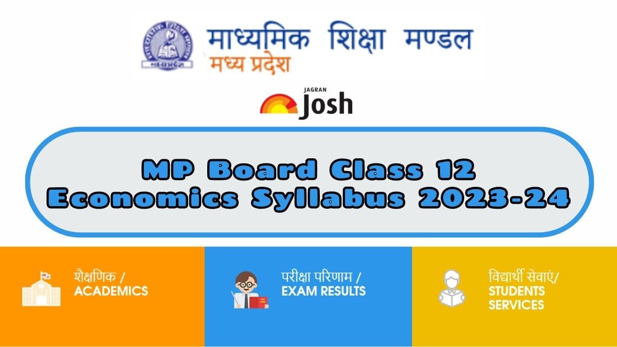 Get here detailed MP Board MPBSE Class 12th Economics Syllabus and paper pattern