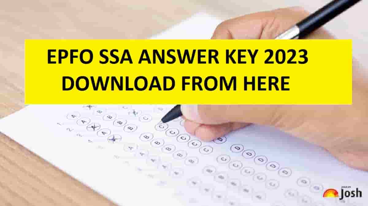 Get all the details of EPFO SSA Answer Key 2023 here.