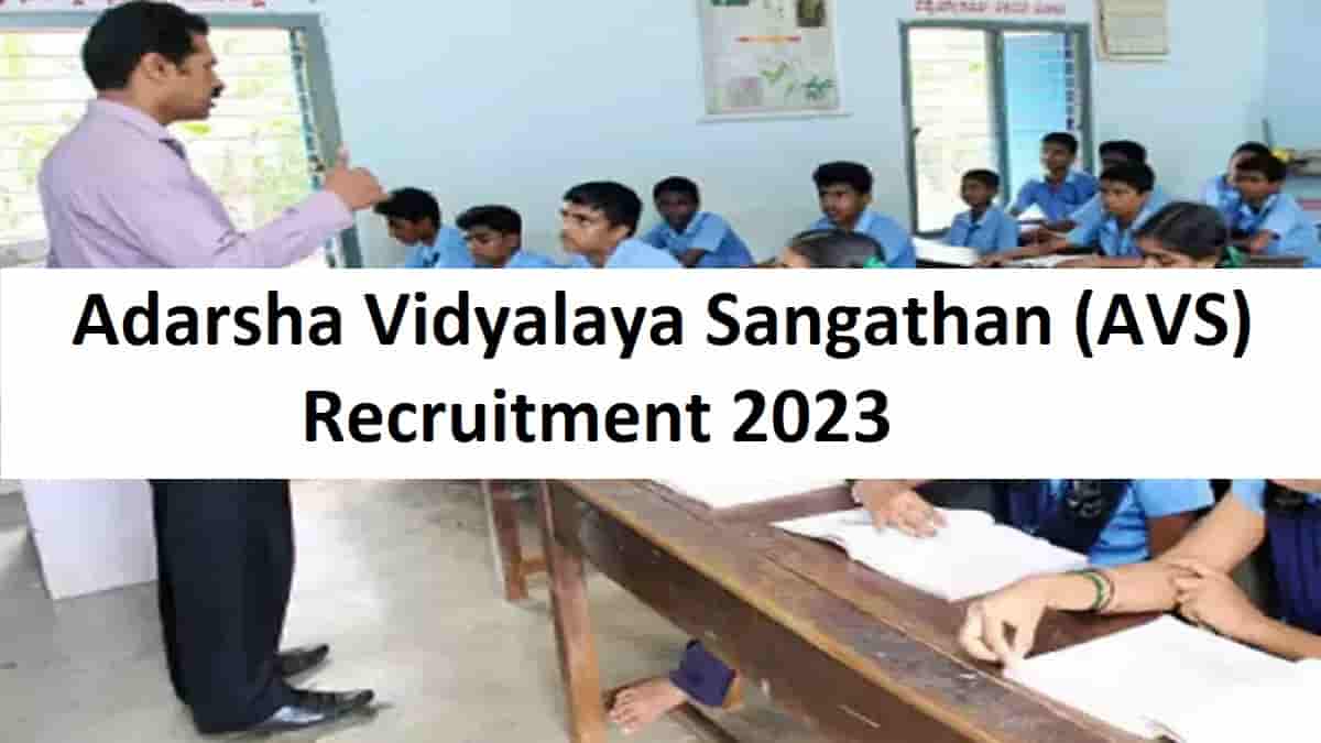 Adarsha Vidyalaya Sangathan (AVS) Recruitment 2023