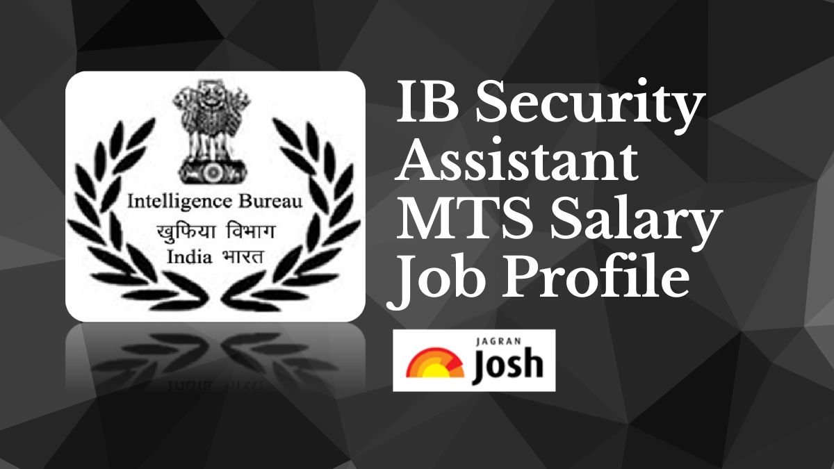 IB Security Assistant/MTS Salary 2023