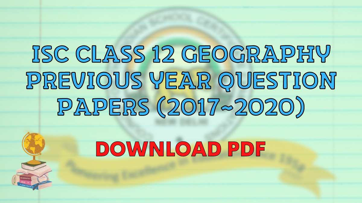 Download ISC Geography Question Papers for Class 12