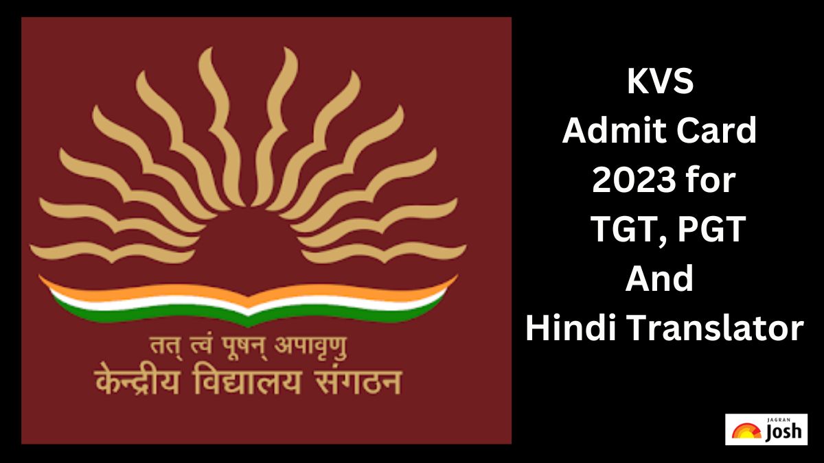 KVS Admit Card 2023 for TGT, PGT And Hindi Translator 