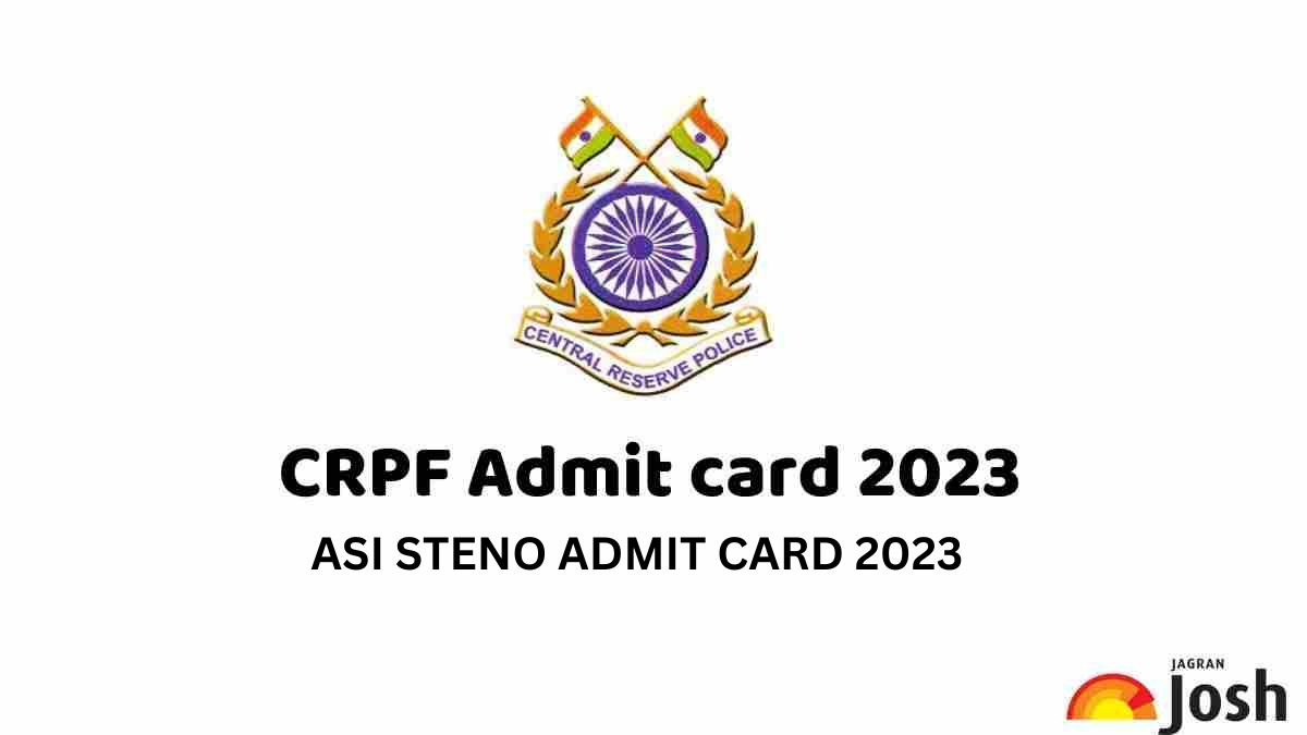 CRPF ASI 2023 ADMIT CARD