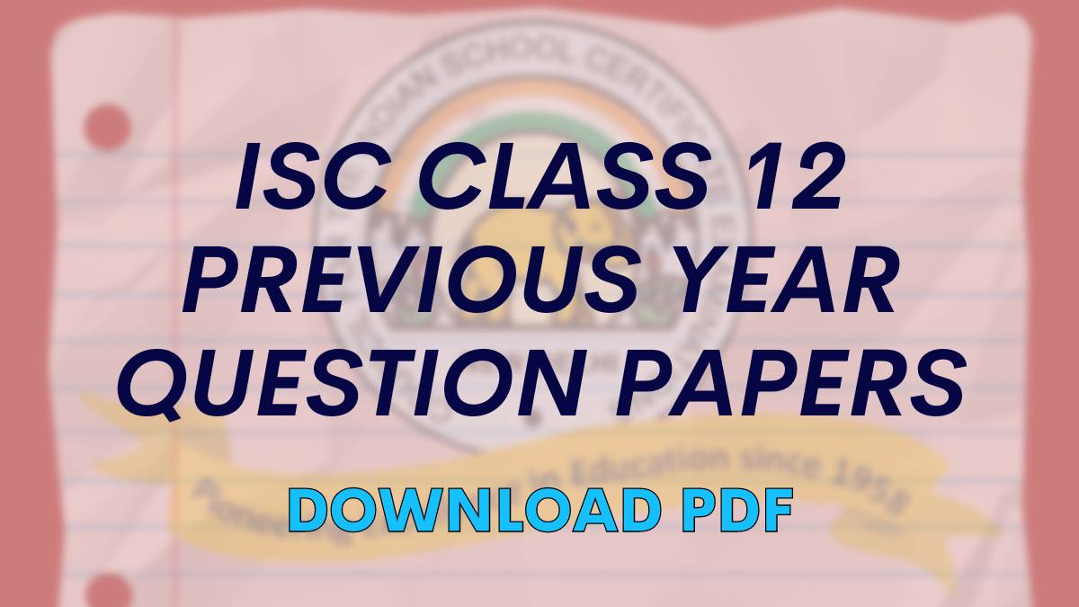 Download ISC Question Papers for Class 12th