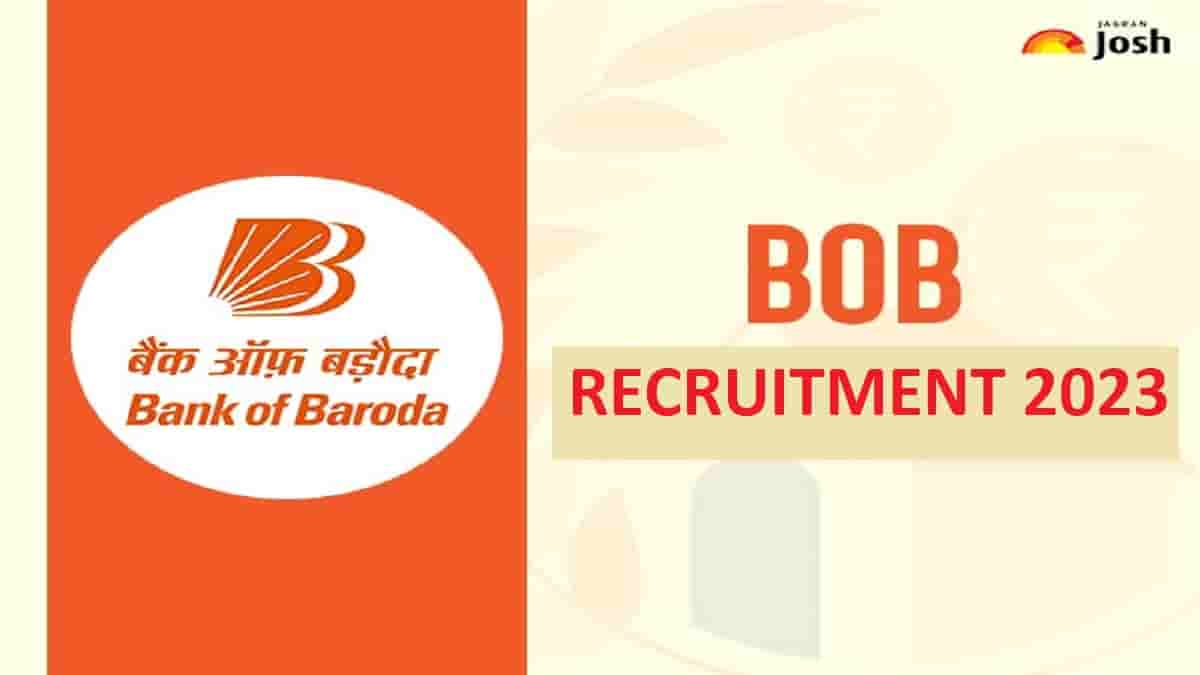 Bank of Baroda (BOB) Recruitment 2023