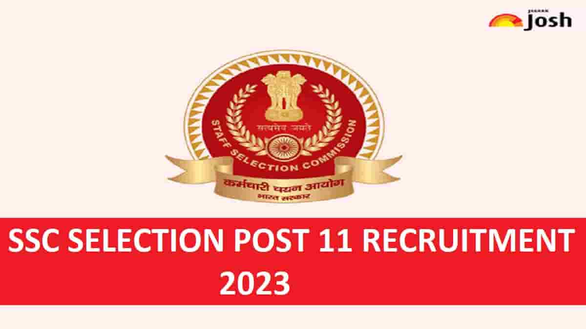 SSC Selection Post 11 Recruitment 2023