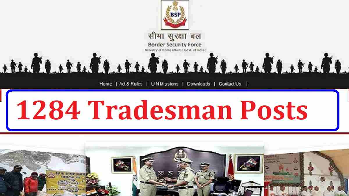 BSF Tradesman Recruitment 2023 For 1284 Posts