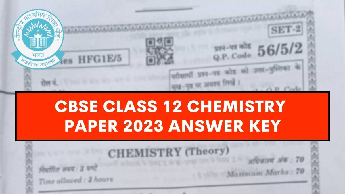 Get here CBSE Class 12 Chemistry Answer Key 2023