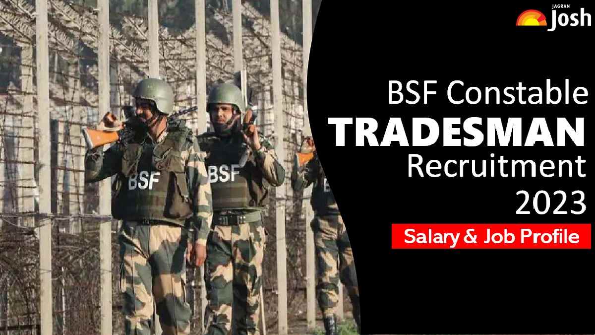 BSF Constable Tradesman Salary 2023