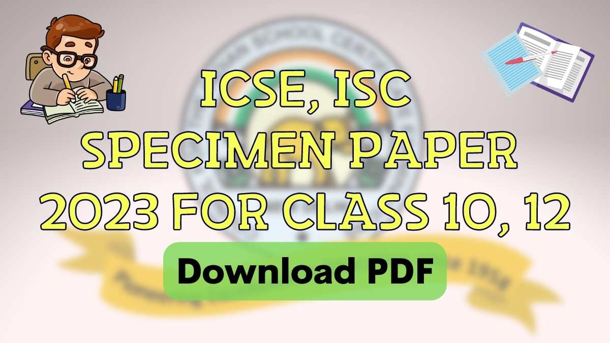 Download Specimen Paper for ICSE Board Exam