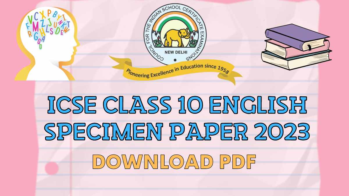 Download English Specimen Paper for Class 10 ICSE Board Exam