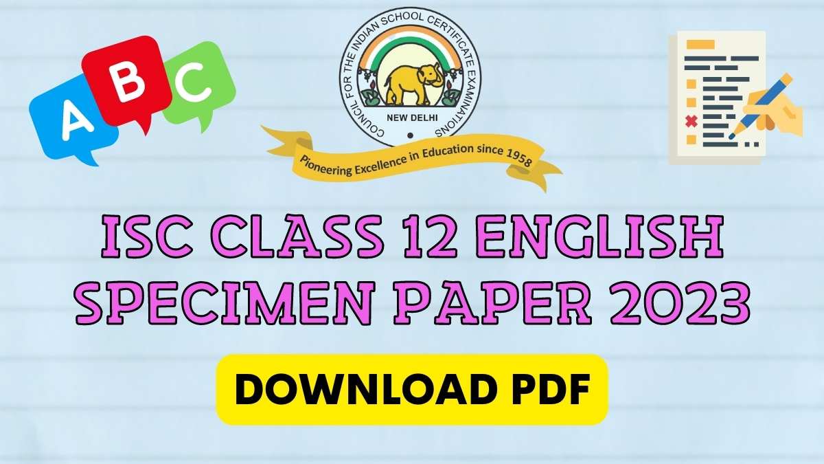 Download English Specimen Paper for Class 12 ISC Board Exam