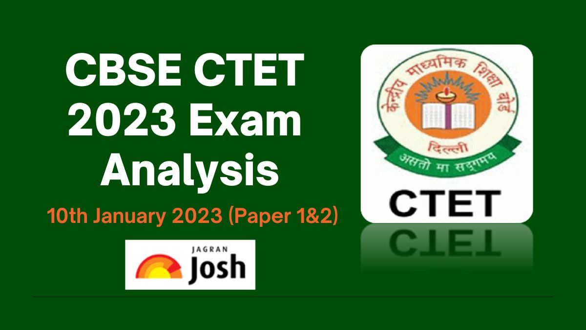 CBSE CTET Exam Analysis 2023 (10th January)