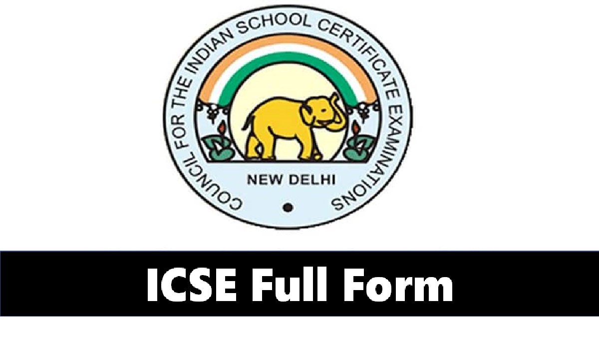 ICSE Full Form: What does ICSE stand for? Indian Certificate of Secondary Education