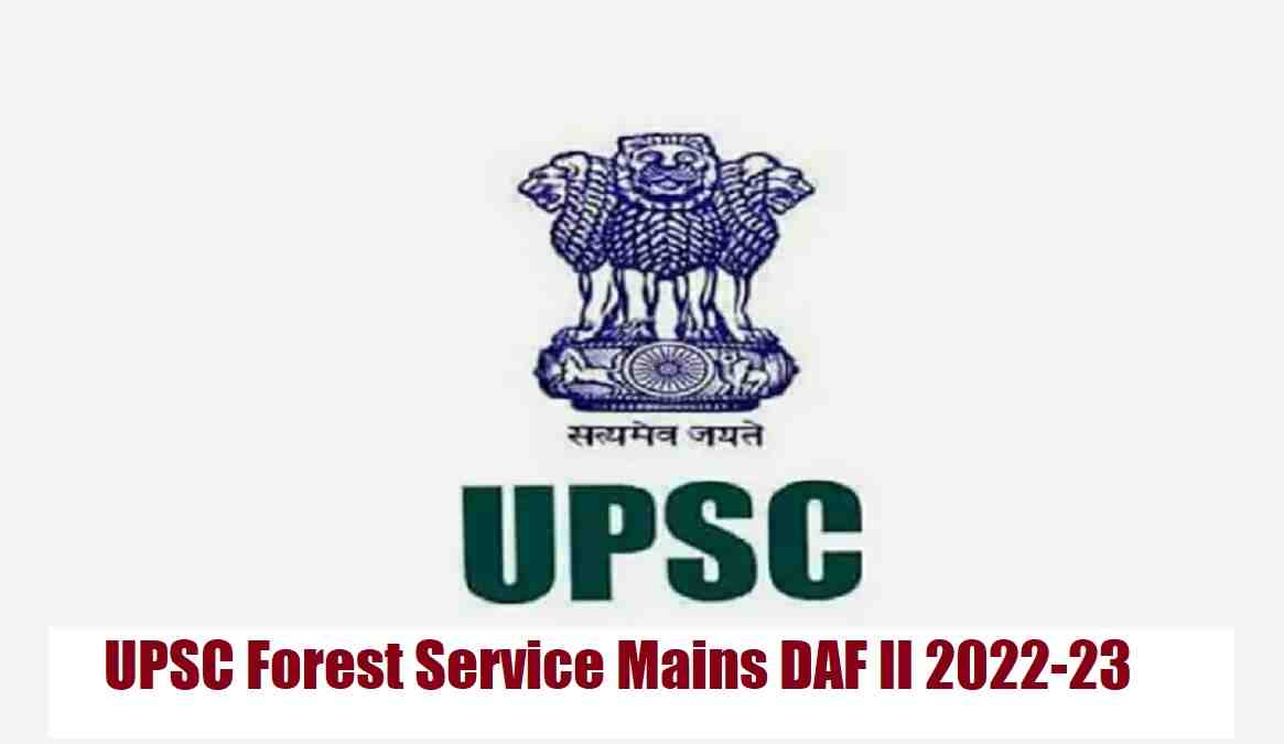 UPSC Forest Service Mains DAF II 2022-23