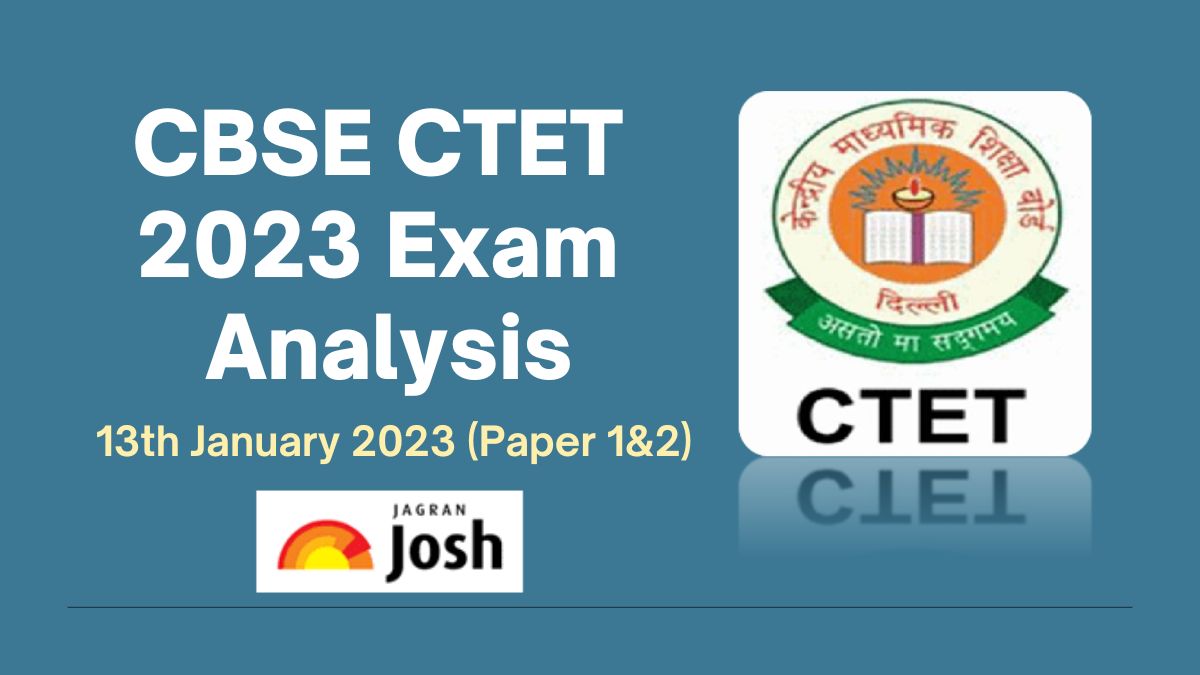 CBSE CTET Exam Analysis (13th Jan 2023)