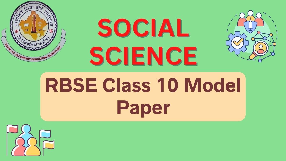 Rajasthan Board RBSE Social Science Model Paper 2023 for Class 10th. Download PDF Here